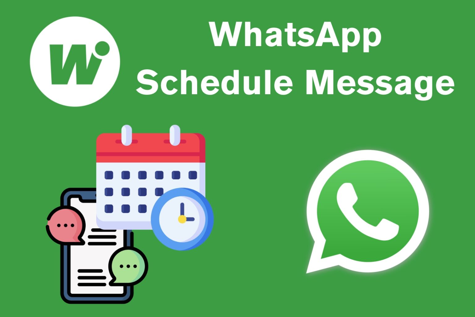 WhatsApp Schedule Message - Right Message and Right Time